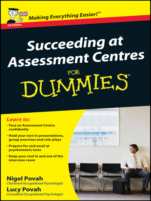 Title details for Succeeding at Assessment Centres For Dummies by Nigel Povah - Available